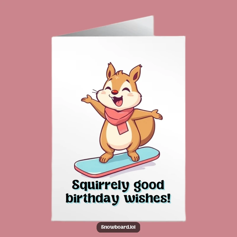 Free Printable Squirrel Snowboarder Birthday Card: Giggling Balance Downloadable Gift